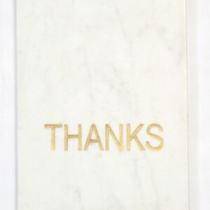 Creamish White Marble Board with Lazer Etched and Gold Painted “THANKS”